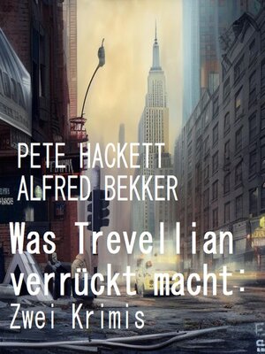 cover image of Was Trevellian verrückt macht